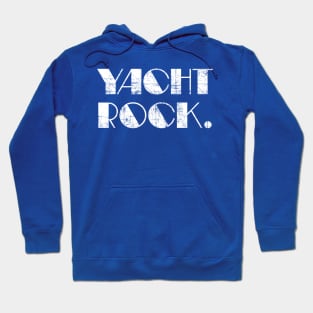 YACHT ROCK /// Retro Faded-Style Typography Design Hoodie